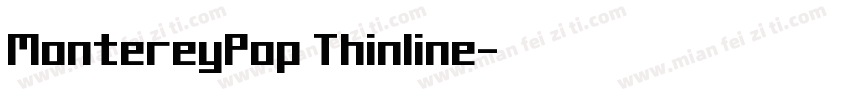 MontereyPop Thinline字体转换